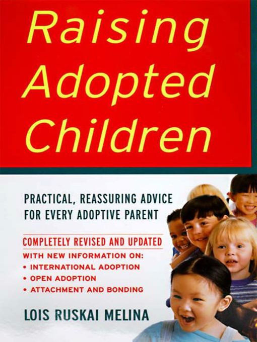 Title details for Raising Adopted Children by Lois Ruskai Melina - Available